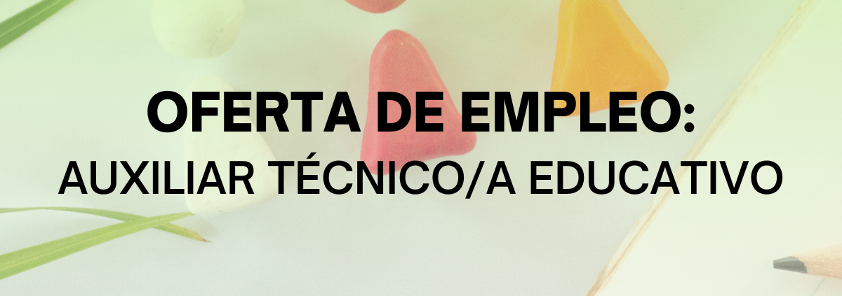 Selección de personal: Auxiliar técnico/a educativo
